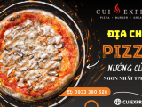 Cui Expresss - Địa chỉ pizza nướng củi ngon nhất TPHCM không nên bỏ qua